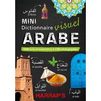 Mini dictionnaire visuel arabe : 4.000 mots et expressions & 2.000 photographies
