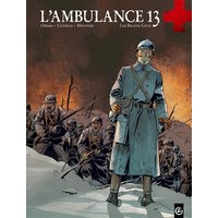 L'Ambulance 13 - cycle 2 (vol. 01/2) - Les braves gens