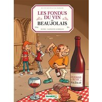 Les fondus du vin du Beaujolais