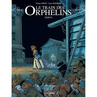 Le Train des orphelins - cycle 3 (vol. 02/2) - Duels