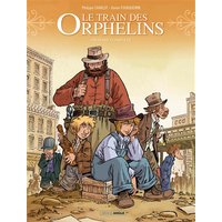 Le train des orphelins : histoire complète. Vol. 2