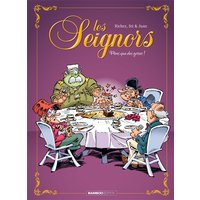 Les seignors. Vol. 3. Pires que des gosses !