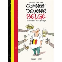 Comment devenir belge ou le rester si vous l'êtes déjà