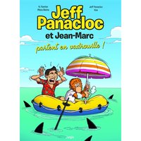 Jeff Panacloc et Jean-Marc. Vol. 2. Jeff Panacloc et Jean-Marc partent en vadrouille !