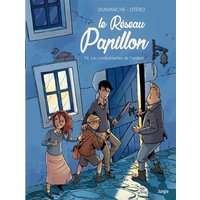 Le réseau Papillon. Vol. 4. Les combattantes de l'ombre