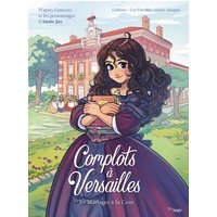 Complots à Versailles. Vol. 5. Mariages à la cour