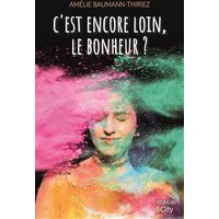 C'est encore loin, le bonheur ?