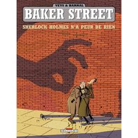 Baker street. Vol. 1. Sherlock Holmes n'a peur de rien