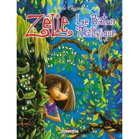 Zélie l'apprentie sorcière T02 Le Bâton maléfique