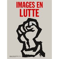 Images en lutte : la culture visuelle de l'extrême-gauche en France (1968-1974)