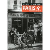 Mémoire des rues - Paris 4E arrondissement (1900-1940)