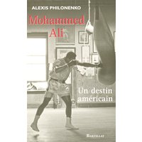 Mohammed Ali : un destin américain : essai
