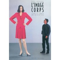 L'image corps : figures de l'humain dans l'art du XXe siècle