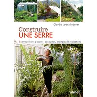 Construire une serre. Serres solaires passives : conception, exemples de réalisation pas à pas