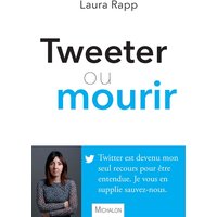 Tweeter ou mourir : témoignage