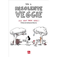 Insolente Veggie : ils sont parmi nous !