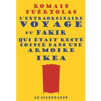 L'extraordinaire voyage du fakir qui était resté coincé dans une armoire Ikea