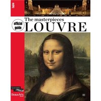Official guide masterpieces of the louvre (anglais) (ne)