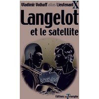 Langelot. Vol. 3. Langelot et le satellite