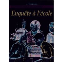 Paul et Colombe. Vol. 10. Enquête à l'école