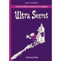 Les nouvelles aventures de Lapinot. Ultra secret