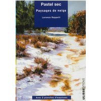 Pastel sec : paysages de neige