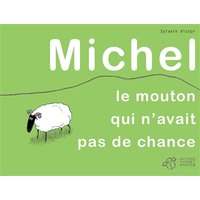 Michel, le mouton qui n'avait pas de chance