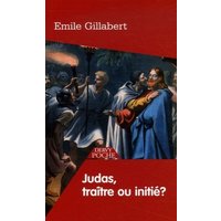 Judas, traître ou initié ?