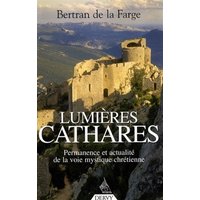 Renaissance cathare : permanence et actualité de la voie mystique chrétienne
