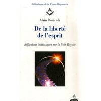 De la liberté de l'esprit : réflexions initiatiques sur la voie royale