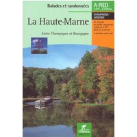 La Haute-Marne : entre Champagne et Bourgogne