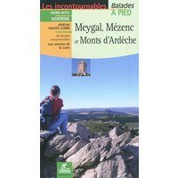 Meygal, Mézenc et monts d'Ardèche : Rhône-Alpes, Auvergne, Ardèche, Haute-Loire : 20 balades exceptionnelles aux sources de la Loire