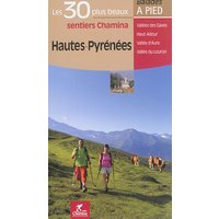 Hautes-Pyrénées : vallée des Gaves, Haut-Adour, vallée d'Aure, vallée du Louron