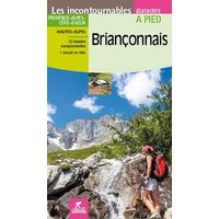 Briançonnais : Provence-Alpes-Côte-d'Azur, Hautes-Alpes : 22 balades exceptionnelles, 1 circuit en ville