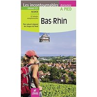 Bas-Rhin : Grand Est, Alsace : 22 balades exceptionnelles, parc naturel régional des Vosges du Nord