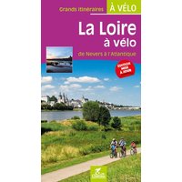 La loire a velo de nevers a l'atlantique grands itineraires