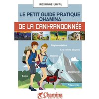 Le petit guide pratique Chamina de la cani-randonnée