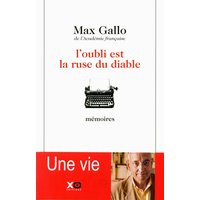 L'oubli est la ruse du diable : mémoires