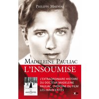 Madeleine Pauliac : l'insoumise