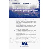 J'étais dans ma maison et j'attendais que la pluie vienne