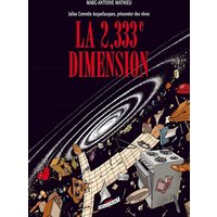 Julius Corentin Acquefacques, prisonnier des rêves. Vol. 5. La 2,333e dimension