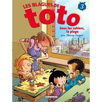 Les blagues de Toto. Vol. 3. Sous les cahiers, la plage