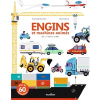 Engins et machines animés : air, terre, mer