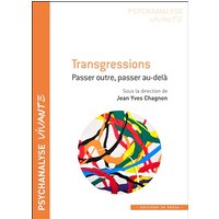 Transgressions : passer outre, passer au-delà