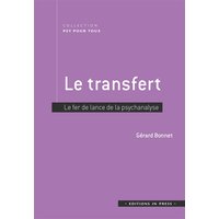 Le transfert : le fer de lance de la psychanalyse