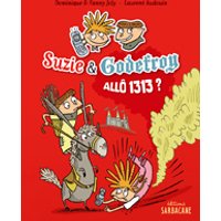 Suzie et Godefroy : allô 1313 ?