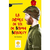 La drôle de vie de Bibow Bradley
