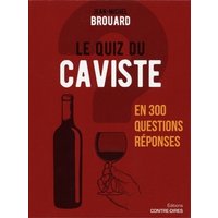 Le quiz du caviste : en 300 questions réponses