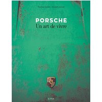 Porsche, un art de vivre