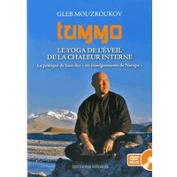 Tummo, le Yoga de l'éveil de la chaleur interne